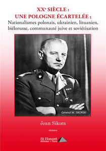 Xxe siecle : une pologne ecartelee - - nationalismes polonais, ukrainien, lituanien, bielorusse, com