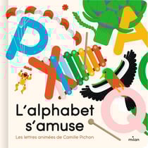 L'alphabet s'amuse : les lettres animées de Camille Pichon