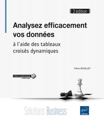 Analysez efficacement vos données - à l'aide des tableaux croisés dynamiques (3e édition)