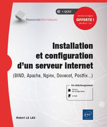 Installation et configuration d'un serveur interne (BIND, Apache, Nginx, Dovecot, Postfix...)