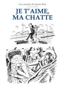 Les Carnets de Joann Sfar : Je t'aime ma chatte