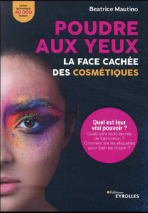 Poudre aux yeux : la face cachée des cosmétiques