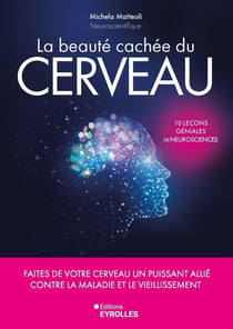 La beauté cachée du cerveau : Faites de votre cerveau un puissant allié contre la maladie et le vieillissement