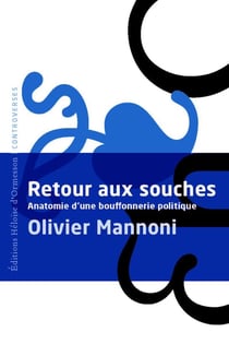 Retour aux souches : Anatomie d'une bouffonnerie politique
