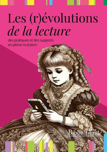 Les (r)évolutions de la lecture