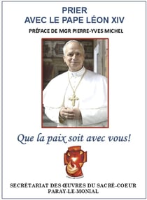 Prier avec le pape Léon XIV : Que la paix soit avec vous !