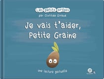 Je vais t'aider, petite graine