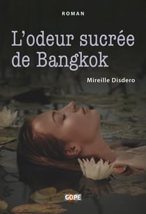 L'odeur sucrée de Bangkok