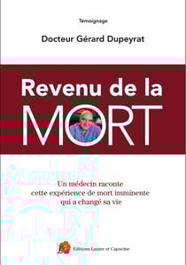 Revenu de la mort : Un médecin raconte cette expérience de mort imminente qui a changé sa vie