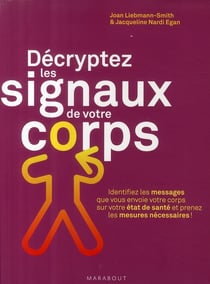 Décryptez les signaux de votre corps