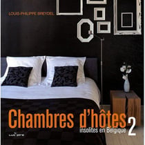 Chambres d'hôtes Tome 2 - insolites en Belgique