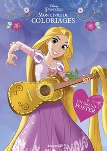 Mon livre de coloriages - disney princesses