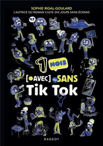 Un mois avec ou sans Tik Tok ?