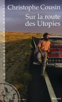 Sur la route des utopies