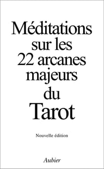 La méditation- les 22 arcanes au tarot
