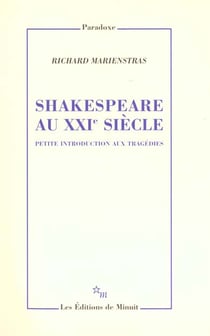 Shakespeare au xxie siecle petite introduction aux tragedies