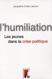 L'humiliation - les jeunes dans la crise politique