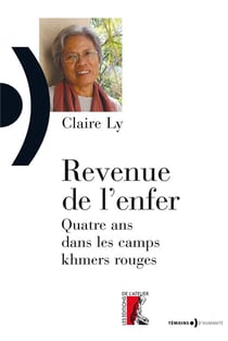 Revenue de l'enfer - quatre ans dans les camps khmers rouge