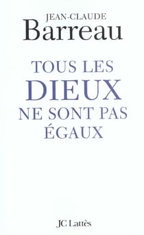 Tous les Dieux ne sont pas égaux