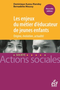 LES ENJEUX DU METIER D'EDUCATEUR DE JEUNES ENFANTS