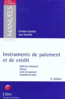 Instruments de paiement et de credit - effets de commerce, cheque, carte de paiement, transfert