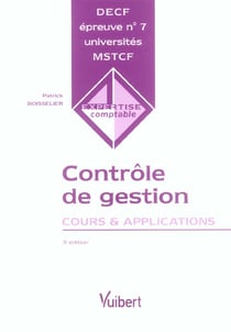 Controle de gestion - cours et applications, decf n.7 (3e edition)