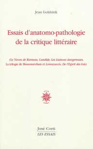 Essais d'anatomo-pathologie de la critique littéraire