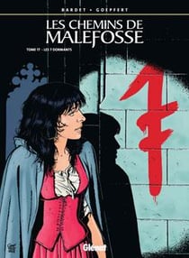 Les chemins de Malefosse Tome 17 : les 7 dormants