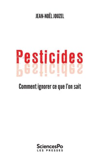 Pesticides - comment ignorer ce que l'on sait