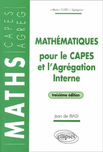 Mathématiques pour le CAPES et l'Agrégation interne - 3e édition (3e édition)
