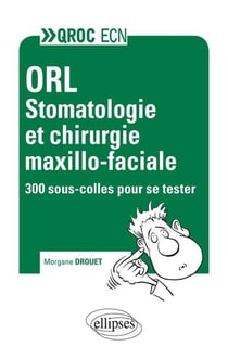 Orl - stomatologie et chirurgie maxilo-faciale