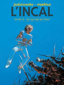 L'Incal - une aventure de John Difool Tome 4 : ce qui est en haut