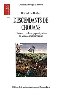 Descendants de Chouans - histoire et culture populaire dans la Vendée contemporaine