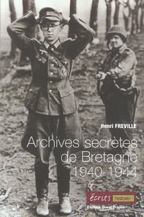Archives secretes de la bretagne (1940-1944)