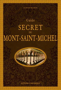 Guide secret du mont Saint-Michel