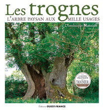 Les Trognes, l'arbre paysan aux mille usages