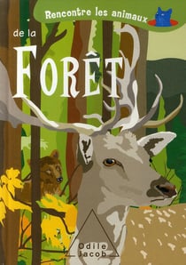 Rencontre les animaux de la forêt