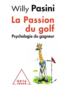 La passion du golf - psychologie du gagneur