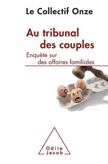 Au tribunal des couples - enquête sur des affaires familiales