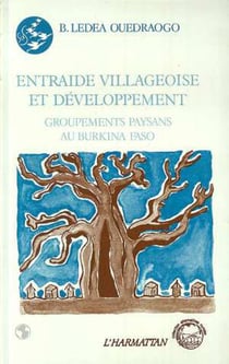 Entraide villageoise et développement - groupements paysans au Bourkina Faso
