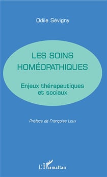 Les soins homéopathiques - enjeux thérapeutiques et sociaux