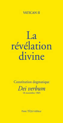 La révélation divine : constitution dogmatique Dei verbum