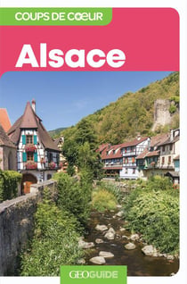 GEOguide coups de coeur : Alsace
