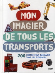 Mon imagier de tous les transports