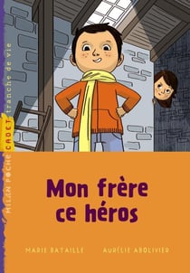 Mon frère, ce héros