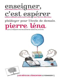 Enseigner c'est espérer - plaidoyer pour l'école de demain