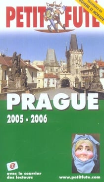 Prague 2005/2006, le petit fute (édition 2005/2006)
