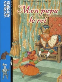 Mon papa le roi (édition 2003)