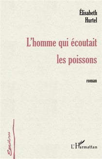 L'homme qui écoutait les poissons