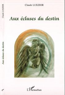 Aux ecluses du destin